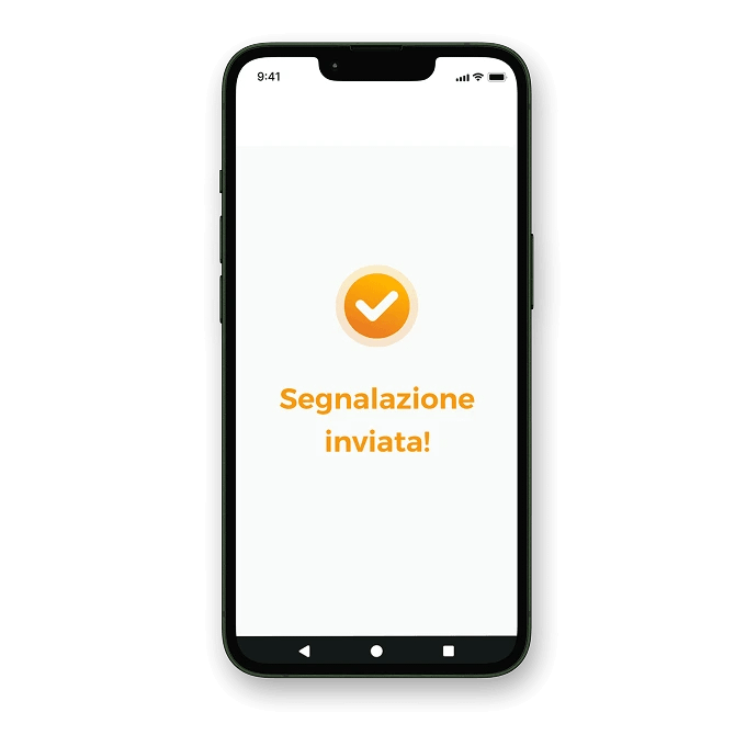 smartphone con schermata con scritto "Segnalazione inviata!"
